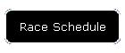 Race Schedule